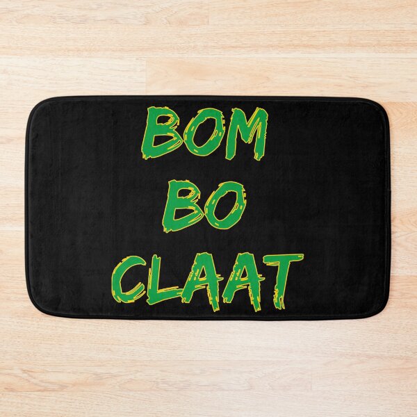 Item preview, Bomboclaat Funny Jamaican Saying designed and sold by Obiscidan.