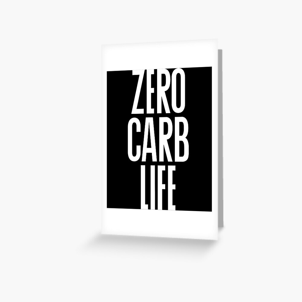 Zero Carb Life Fleischfresser Lustig Alle Fleisch Keine Pflanzen Diat Beef Steak Chicken Pork Food Lover Anti Vegan Zitat Spruch Zero Carbs Grusskarte Von Bullquacky Redbubble