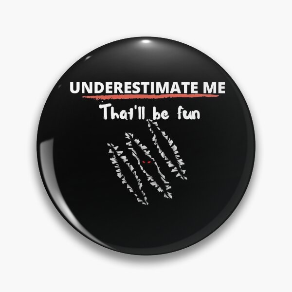 Item preview, Underestimate me, That'll be fun designed and sold by Marina-RK.