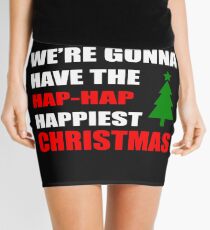 We're Gonna Have the Hap-Hap Happiest CHRISTMAS Mini Skirt