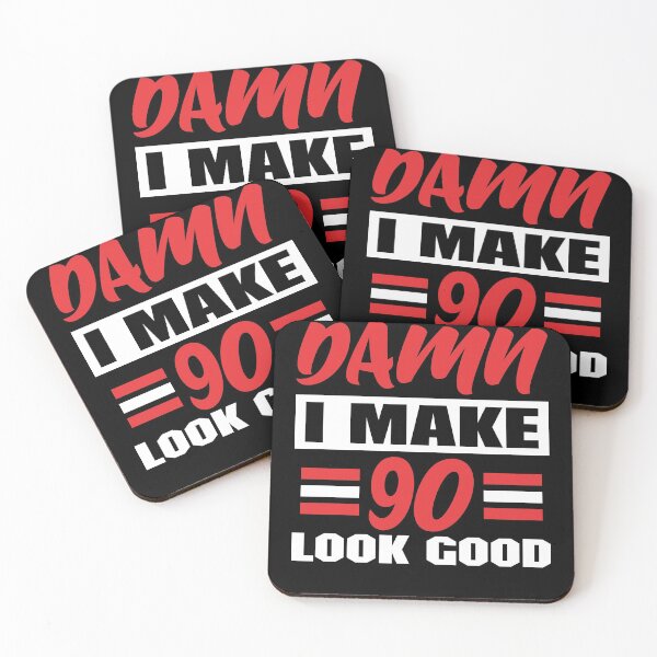 Item preview, Damn I Make 90 Look Good designed and sold by sesa10.