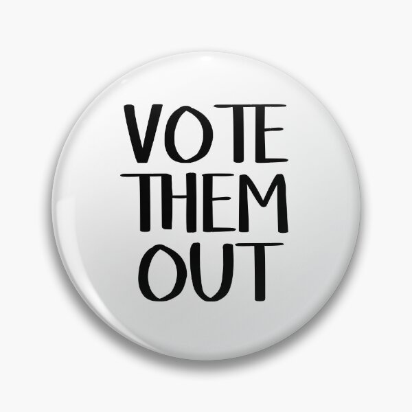Item preview, Vote them out designed and sold by allthetees.
