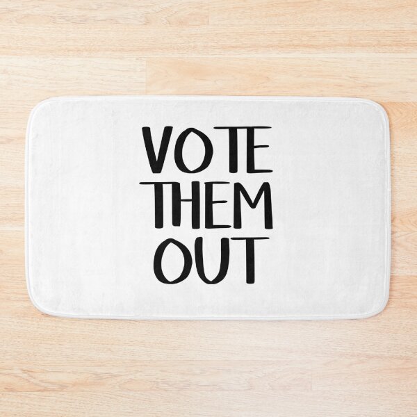 Item preview, Vote them out designed and sold by allthetees.
