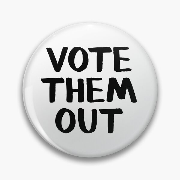 Item preview, Vote them out designed and sold by allthetees.