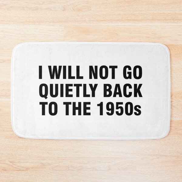 Item preview, I will not go quietly back to the 1950s designed and sold by allthetees.