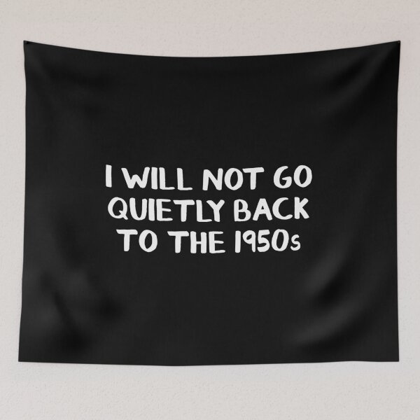 Item preview, I will not go quietly back to the 1950s designed and sold by allthetees.