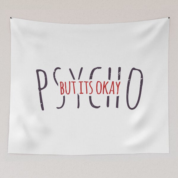 Item preview, Psycho But Its Okay designed and sold by AbraFero.