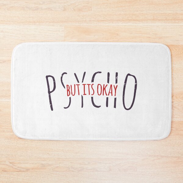 Item preview, Psycho But Its Okay designed and sold by AbraFero.