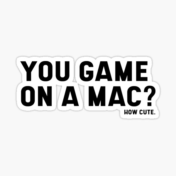 ¿Juegas en una Mac? Que lindo Pegatina