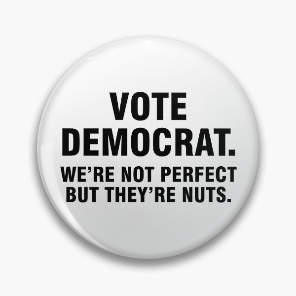 Item preview, Vote democrat We're not perfect but they're nuts designed and sold by allthetees.