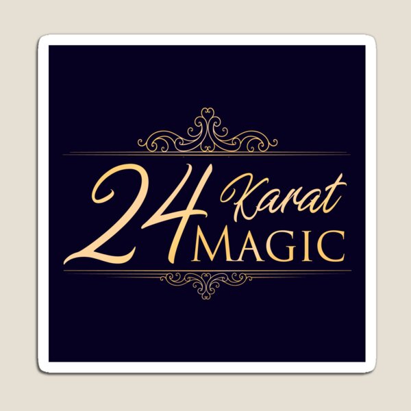 24 Karat Magic Magnet