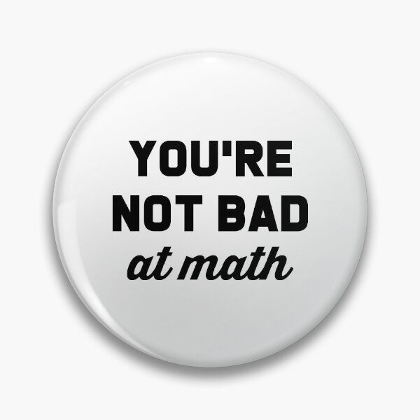 Item preview, You're Not Bad At Math designed and sold by T-shirt For You.