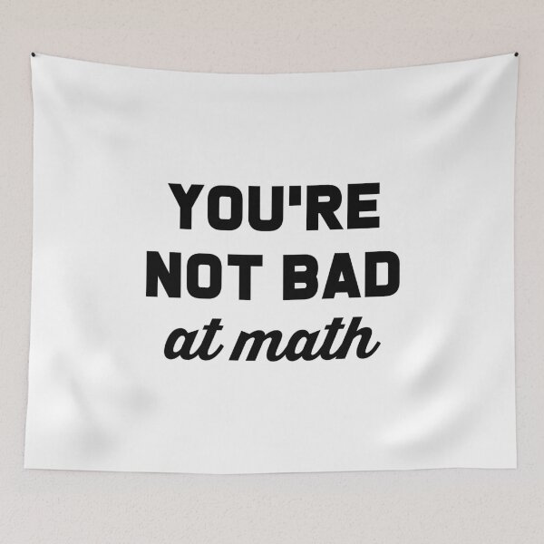 Item preview, You're Not Bad At Math designed and sold by T-shirt For You.