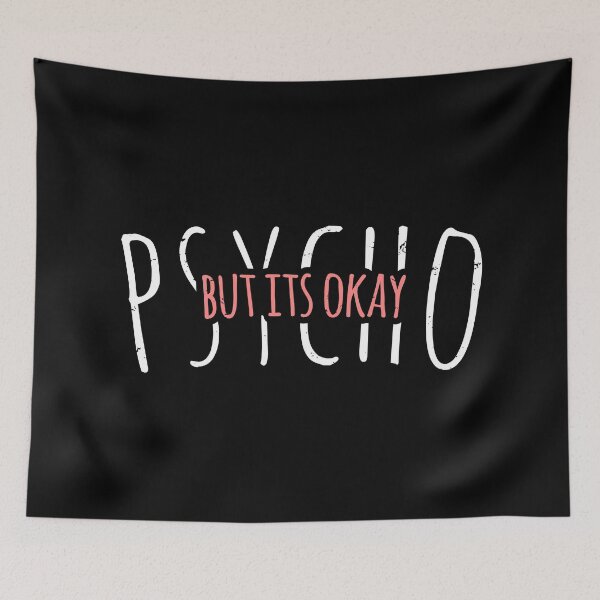 Item preview, Psycho But Its Okay designed and sold by AbraFero.