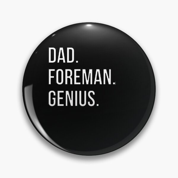 Item preview, Dad Foreman designed and sold by UneDesigns.