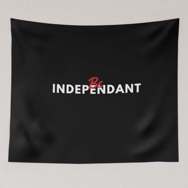Item preview, Be Independant motivational quote designed and sold by Fernandovils.