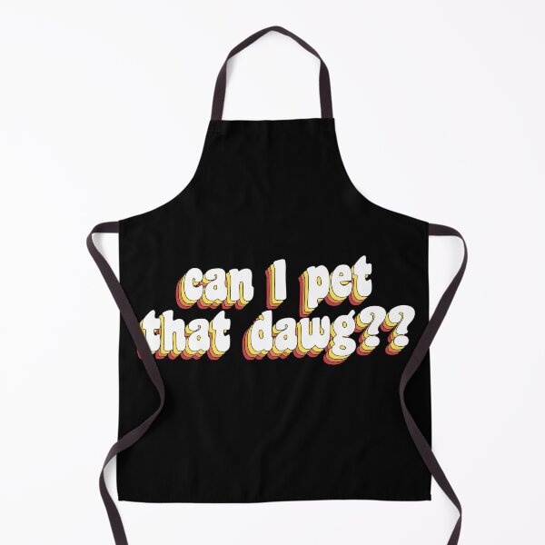 Item preview, can I pet that dawg?? designed and sold by TikTokTalk.