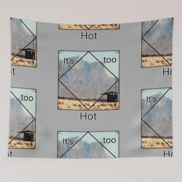 Item preview, It's too Hot designed and sold by J+J Photography.