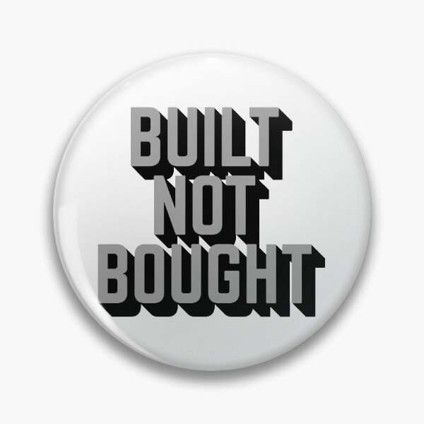 Item preview, Built Not Bought designed and sold by AndrewY.
