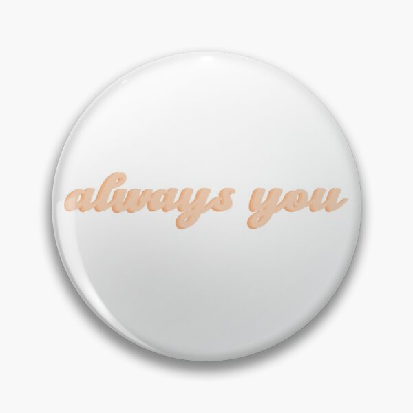 Item preview, always you designed and sold by cassidyjohnston.