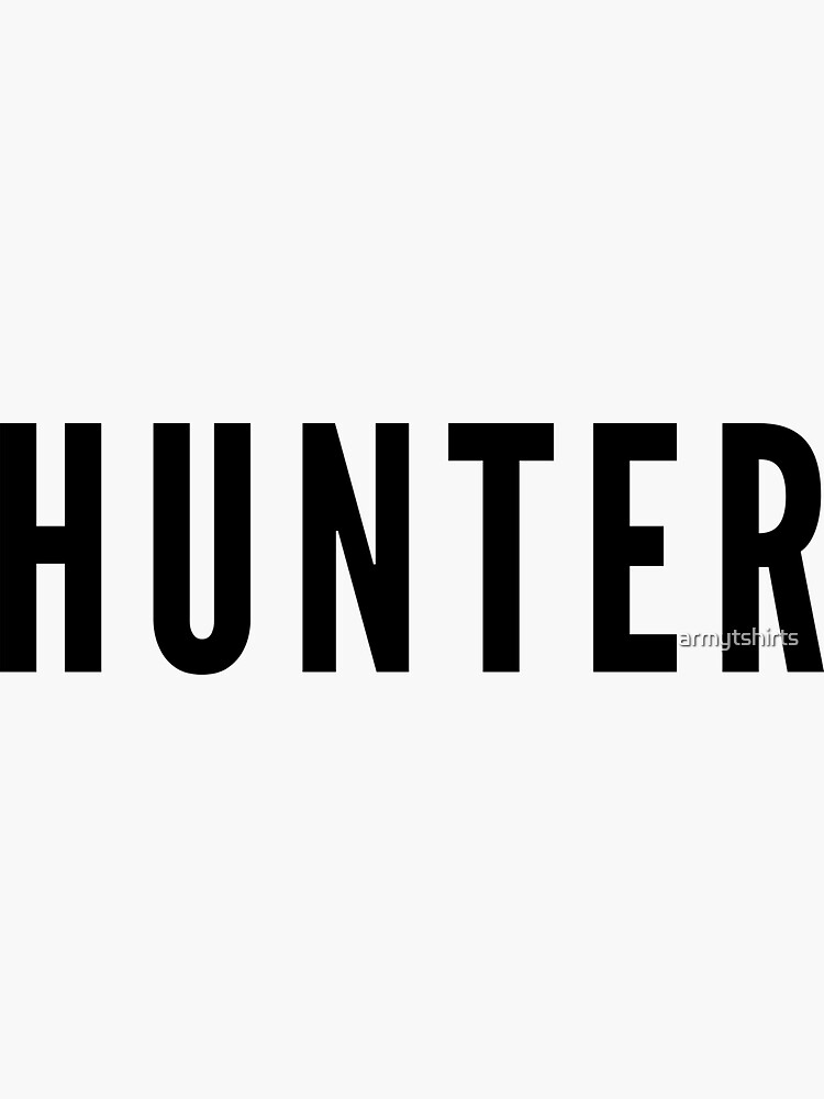 "Hunter" Sticker for Sale by armytshirts Redbubble