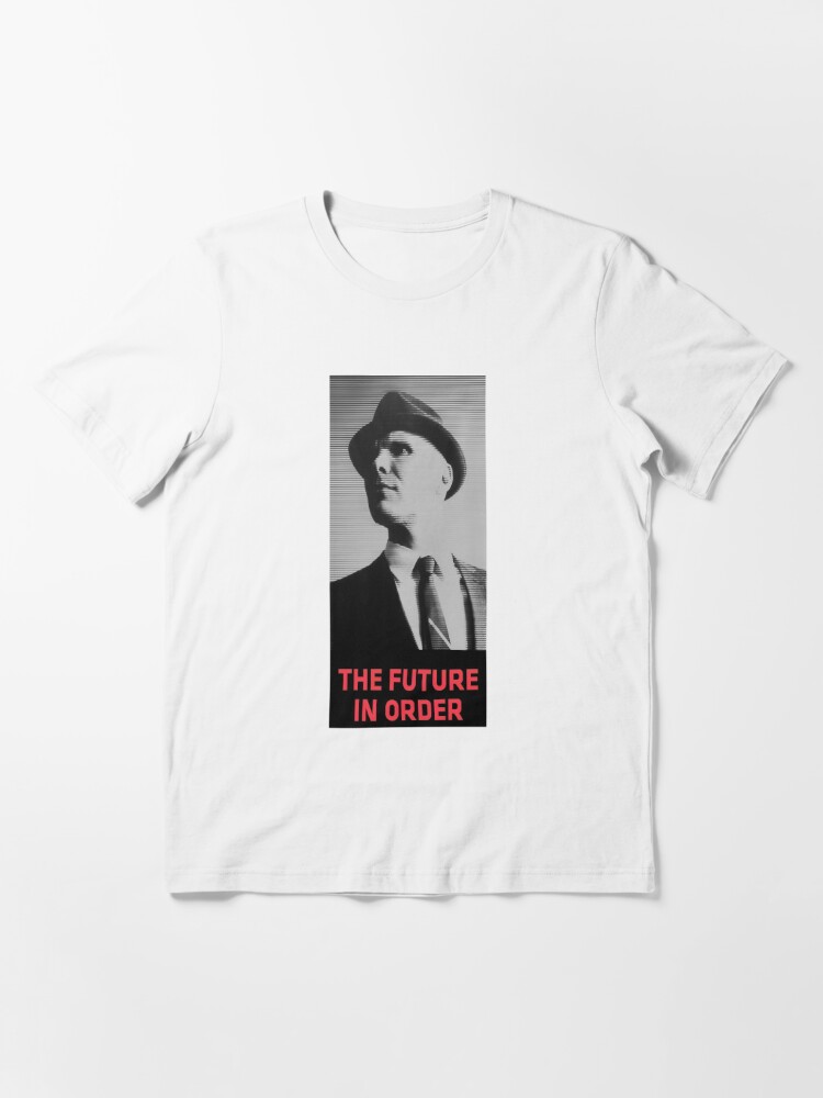 The Future in Order fringe tribute | Essential T-Shirt