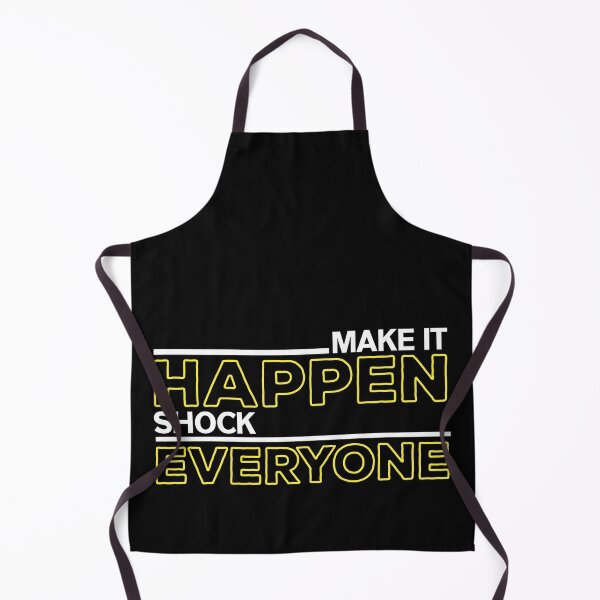 Item preview, Make it Happen, Shock Everyone designed and sold by thebearderhood.