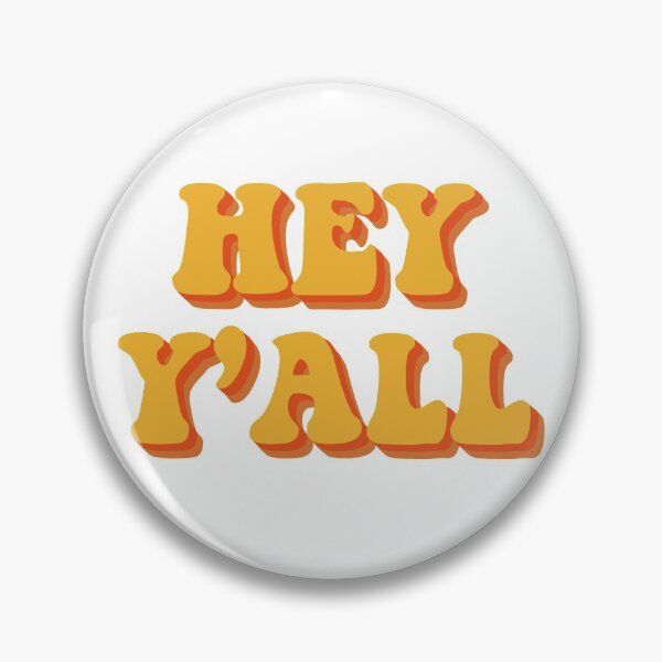 Item preview, Hey Y’all designed and sold by missannagray.