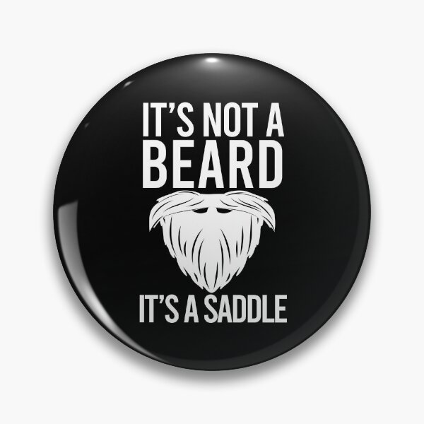 Item preview, It's Not A Beard It's A Saddle designed and sold by khaled11591.