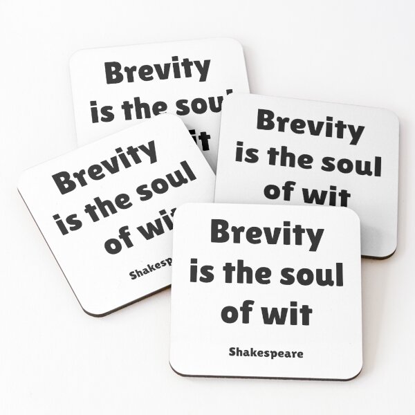 Item preview, Brevity is the soul of wit  Shakespeare Quotes designed and sold by Inspirationmotivation.