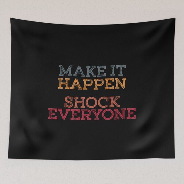 Item preview, Make it Happen, Shock Everyone Vintage designed and sold by thebearderhood.