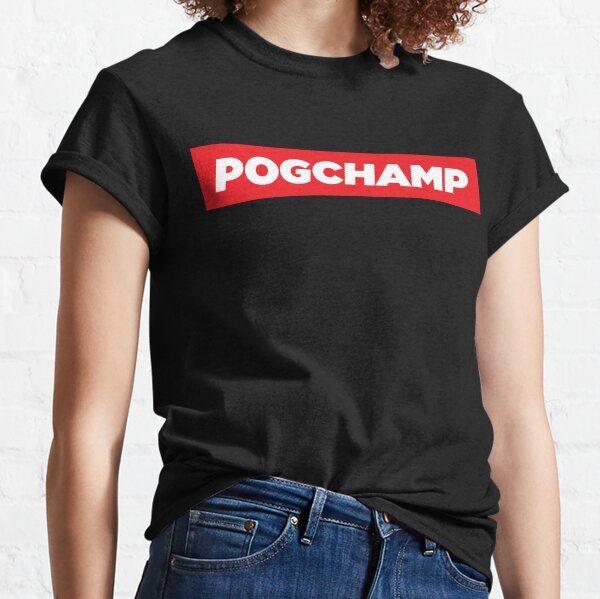 pogchamp Classic T-Shirt