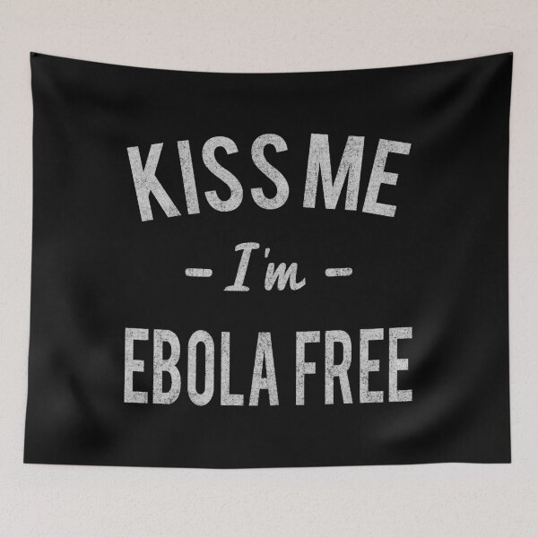 Item preview, Kiss Me I'm Ebola Free Vintage designed and sold by flippinsg.