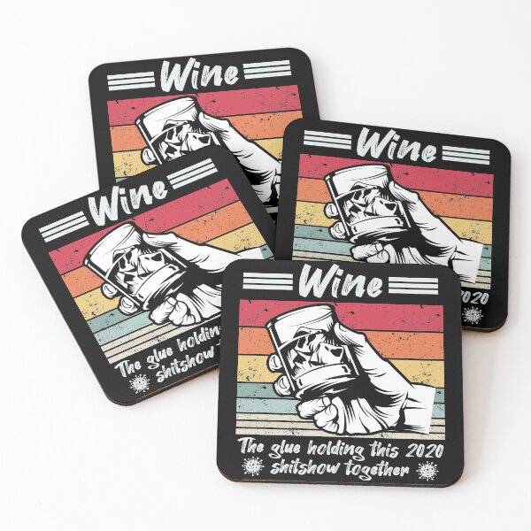 Item preview, Wine The Glue Holding This 2020 Shitshow Together - Funny Anti 2020 Wine Lover  designed and sold by Noahlaz.