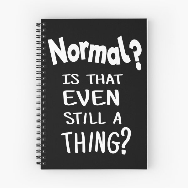 Item preview, Normal? Is that even still a thing? Funny 2021 designed and sold by LoveLifeRandom.
