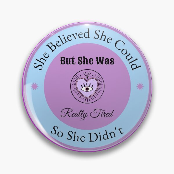 Item preview, She Believed She Could, But she was really tired designed and sold by DesignsBySaxton.