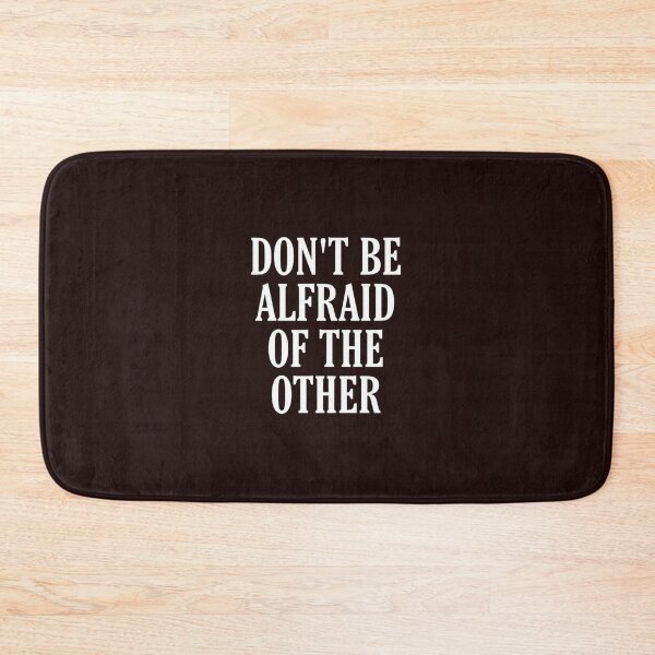 Item preview, Don't be afraid of the other designed and sold by medbouk1.