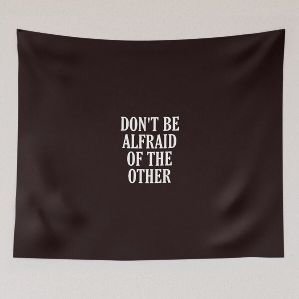 Item preview, Don't be afraid of the other designed and sold by medbouk1.