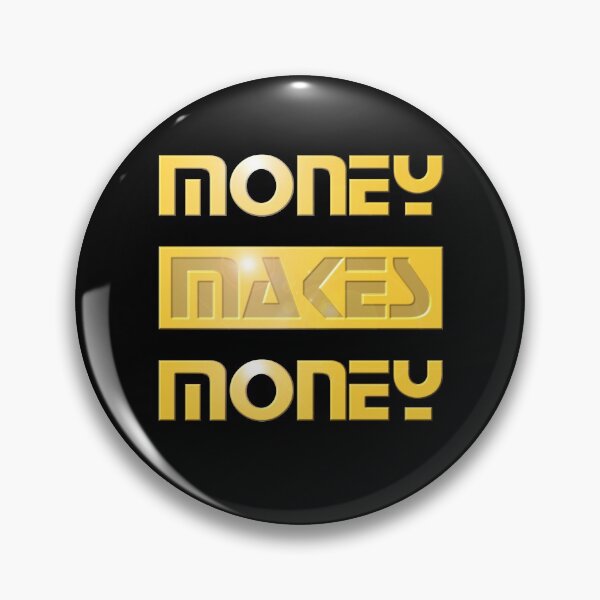 Item preview, Money Makes Money designed and sold by nando270.
