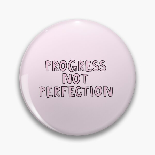 Item preview, Progress not perfection designed and sold by alongcamekathy.