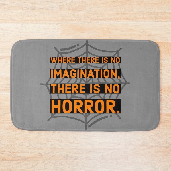 Item preview, Where there is no imagination there is no horror designed and sold by Monkey204.