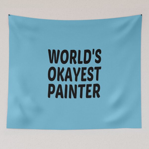 Item preview, World's Okayest Painter designed and sold by JustGift.