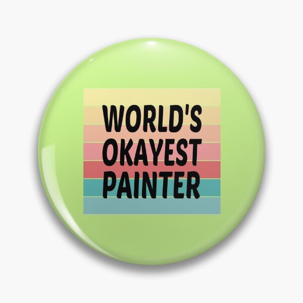 Item preview, World's Okayest Painter designed and sold by JustGift.