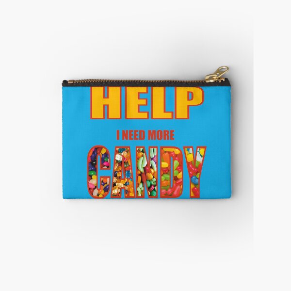 Item preview, Help I Need More CANDY designed and sold by ArtfullHeart9.