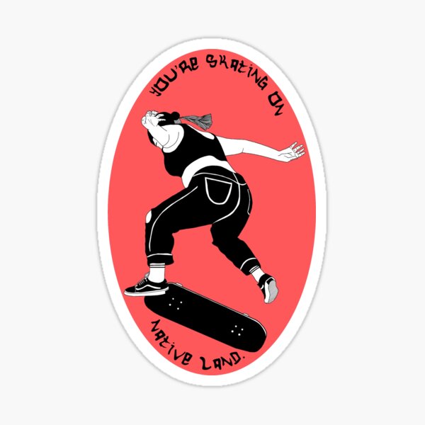 You’re skating on native land Sticker