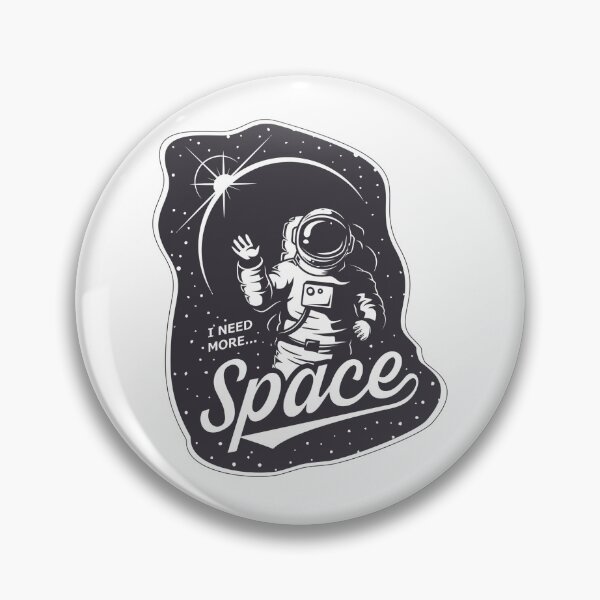 Item preview, I need more Space designed and sold by BKDesigners.