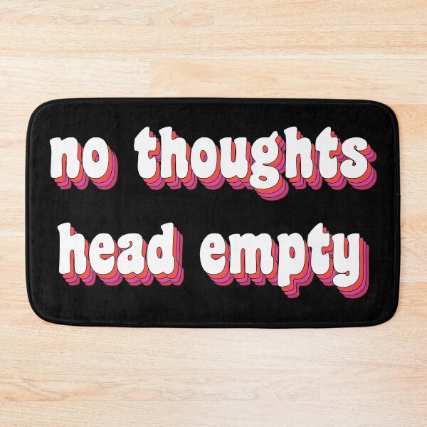 Item preview, no thoughts, head empty designed and sold by TikTokTalk.