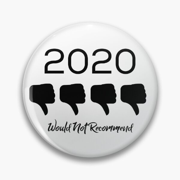 Item preview, Funny Pandemic 2020 - Would Not Recommend - political -  designed and sold by kristyleeprint.