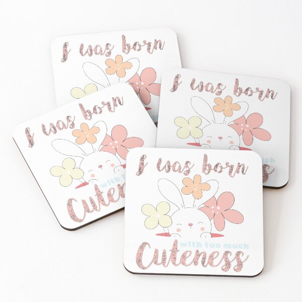 Item preview, I was born with too much cuteness designed and sold by Onestopcuteness.