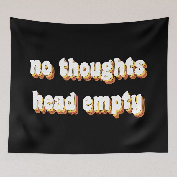 Item preview, no thoughts, head empty designed and sold by TikTokTalk.